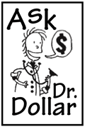 Ask Dr. Dollar